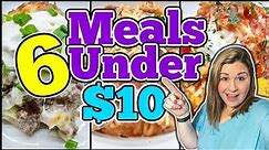 6 MOUTH-WATERING $10 Dinners You MUST Try! | BUDGET FRIENDLY Meals to feed your family on the CHEAP!
