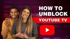 How to UNBLOCK & Watch Youtube TV from Anywhere (2024)