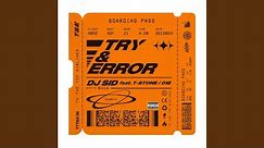 Try & Error (feat. T-STONE & 018)