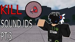 KILL SOUNDS IDS TO USE! PT.3 | Roblox The Strongest Battlegrounds