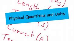 Physical Quantities and Units - A level Physics