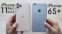 iPhone 11 Pro Max Vs iPhone 6S Plus! (Comparison) (Review)