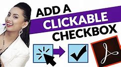 How to Add a Clickable Checkbox in PDF Using Adobe Acrobat Pro DC
