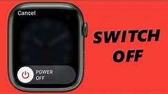 How To Switch Off Apple Watch 8 / Ultra / 7 / 6 / 5 - Shut Down Apple Watch