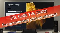 TCL C735 C635 C835 C935 2022 TVs - 7 tips for picture adjustment