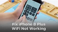 Three Steps To Fix iPhone 8 Plus WiFi Not Working /Won't Turn On Problem
