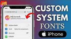 Get custom system font on iPhone |Change Fonts in iOS 17| Change System Fonts | 2024