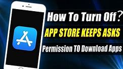 How to Stop App Store asking for Password every Time (2024)
