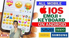 📲 Iphone Emoji On Android 2024 | How To Get Iphone Keyboard And Emoji On Android 2024
