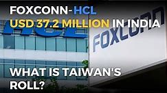 🇮🇳📱India Foxconn and HCL: The Semiconductor Revolution