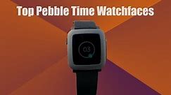 Top 6 Watchfaces | Pebble Time