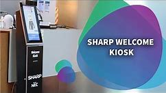 Sharp Welcome Kiosk In Action!