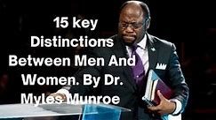 Fifteen Essential Differences Between Men and Women By Dr Myles Munroe