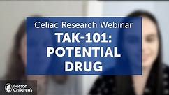 Celiac Research Update: TAK-101: Potential drug for celiac disease | Boston Children's Hospital