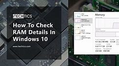 How To Check RAM Details In Windows 10/11