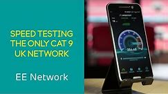 EE 4G Network: Speed test on the only Cat 9 network in the UK