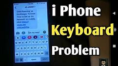 Iphone Keyboard Problem Fix | Keyboard Not Working Iphone X | Keyboard Not Working Iphone 6S