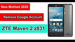 ZTE Maven 2 FRP/Google Bypass | ZTE Z831 AT&T FRP Removal | Z831 AT&T FRP Unlock | New Method 2020