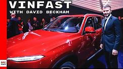 Vinfast Sedan and SUV Unveiling With David Beckham