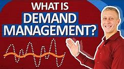 What is Demand Management?