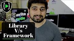 What is the difference between a Library and a Framework