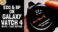 Get ECG and Blood Pressure on Galaxy Watch 4 - No PC [Easy Method]