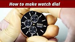 How to make watch dial