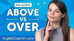 Difference between "Above" and "Over" | English Grammar for Beginners