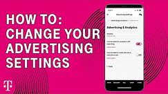 How To: Change your Advertising Settings | T-Mobile