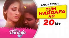 Tum Hardafa Ho | Ankit Tiwari | Official Video | Aditi Arya | Gaana Originals | Lastest Love Song