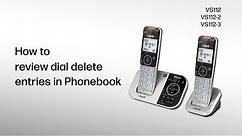 Review, dial or delete phonebook entries - VTech VS112 VS112-2 VS112-3