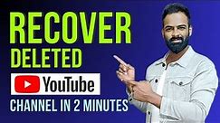 How to Recover Deleted YouTube Channel | How to Recover Terminated YouTube Account