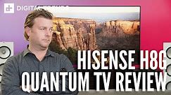 Hisense H8G Quantum TV Review | Part 1