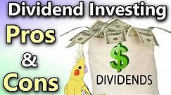 Dividend Investing: Pros and Cons of Investing in Dividend Stocks! 💵📈