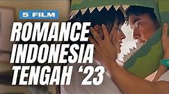 5 Film Romantis Indonesia Terbaik di Pertengahan Tahun 2023