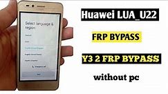 Huawei LUA-U22 Frp google account bypass || Huawei LUA-L21, LUA-U22, LUA-U02 frp bypass