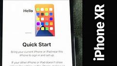 How to Setup iPhone XR using Quick Start | Set Up Guide