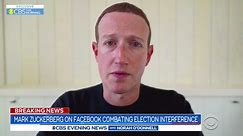 CBS News exclusive: Mark Zuckerberg on Facebook combating election interference