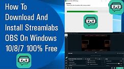 ✅ How To Download And Install Streamlabs OBS On Windows 10/8/7 100% Free (2020)