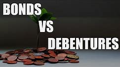 Bonds Vs. Debentures [The Differences Between Them]