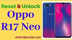 How to Reset & Unlock Oppo R17 Neo