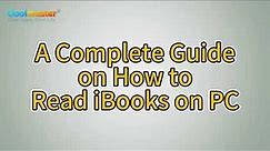 How to Read iBooks on PC Easily? (A Complete Guide)