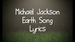 Michael Jackson - Earth Song. (Lyrics).