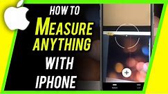 How to Use the MEASURE APP in iPhone
