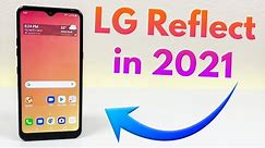 LG Reflect in 2021 - (Still Worth It?)
