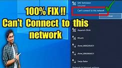 Fix "Can't Connect to This Network" Error On Windows 10 - WiFi & Internet (2023)