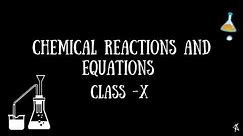 Class- X Chapter-1 Chemical Reactions and Equations -Part-1 ( Balancing chemical equations )