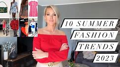 10 Summer Fashion Trends 2023
