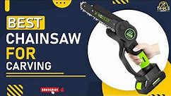 5 Best Chainsaw For Carving | Chain Saw Suggestion For BEGINNER CARVER | Carving Chainsaw Reviews