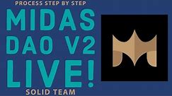 MIDAS DAO V2 UPDATE LIVE - STEP BY STEP GUIDE AND REVIEW